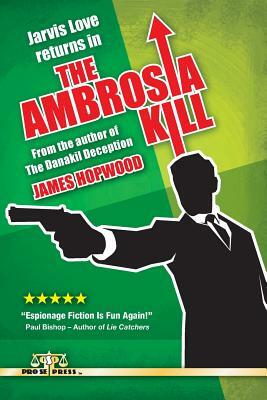 The Ambrosia Kill by James Hopwood
