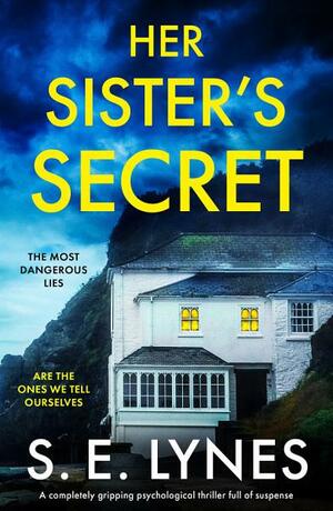 Her Sister's Secret by S.E. Lynes