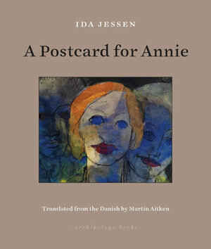 A Postcard for Annie by Ida Jessen