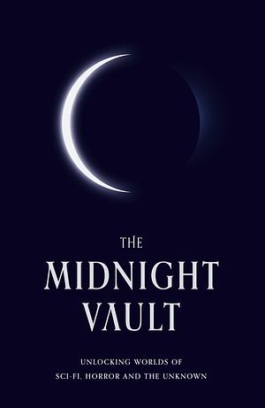 The Midnight Vault by J. Curtis