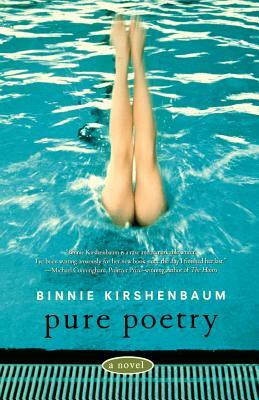 Pure Poetry by Binnie Kirshenbaum
