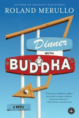 Dinner with Buddha by Roland Merullo