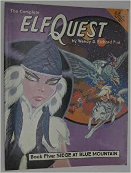 Elfquest Graphic Novel 5: Siege at Blue Mountain by Richard Pini, Delfin Barral