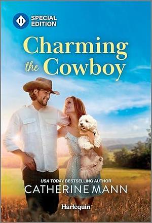 Charming the Cowboy by Catherine Mann, Catherine Mann