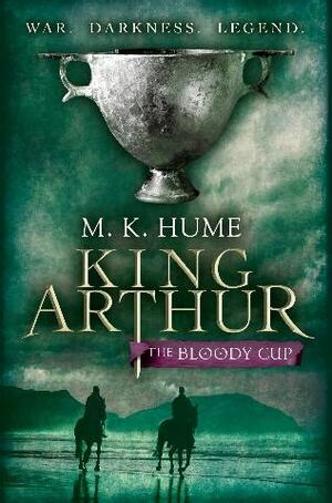 The Bloody Cup by M.K. Hume