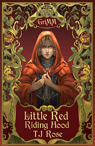 Little Red Riding Hood by TJ Rose