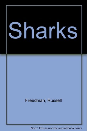 Sharks by Russell Freedman