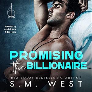 Promising the Billionaire by S.M. West