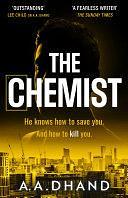 The Chemist by A.A. Dhand