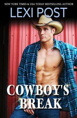 Cowboy's Break by Lexi Post