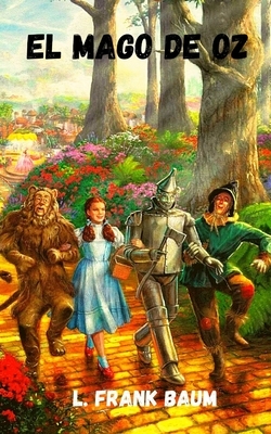 El mago de oz by L. Frank Baum