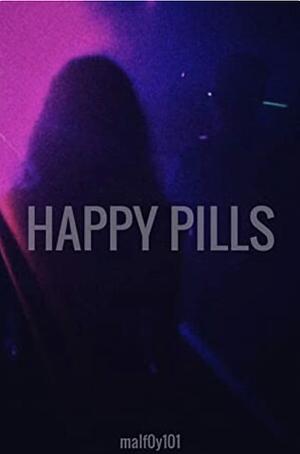 Happy Pills by malf0y101