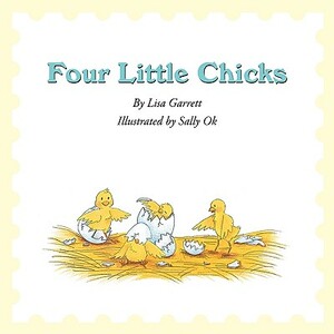 Four Little Chicks by Lisa Garrett