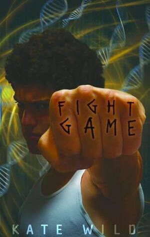 Fight Game by Kate Wild