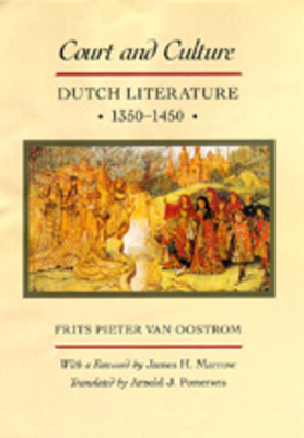 Court and Culture by Frits Pieter Van Oostrom