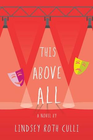 This Above All by Lindsey Roth Culli