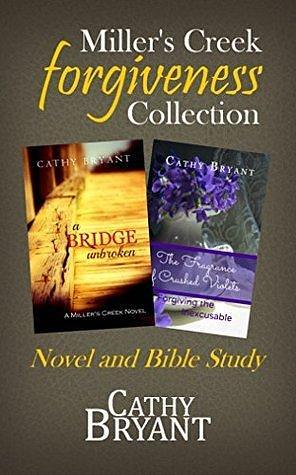 MILLER'S CREEK FORGIVENESS COLLECTION: Christian Romance Suspense and Companion Bible Study Guide by Cathy Bryant, Cathy Bryant