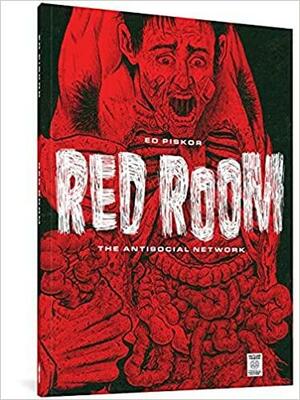 Red Room: The Antisocial Network by Ed Piskor
