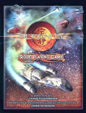 Serenity Role Playing Game by Margaret Weis, Jamie Chambers
