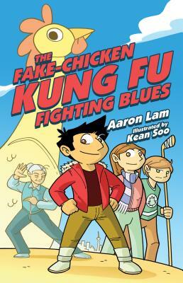 The Fake-Chicken Kung Fu Fighting Blues by Aaron Lam