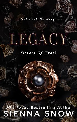 Legacy  by Sienna Snow