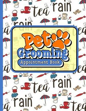 Pet Grooming Appointment Book: 6 Columns Appointment Calendar, Appointment Schedule Book, Daily Appointment Schedule, Cute London Cover by Moito Publishing