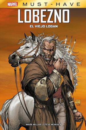 Lobezno: El Viejo Logan by Mark Millar