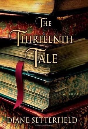 The Thirteenth Tale by Diane Setterfield