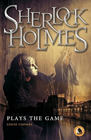 Sherlock Holmes : Plays the game by David Marcum, Leslie Coombs