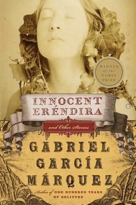 Innocent Erendira by Gabriel García Márquez