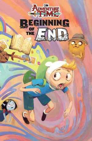 Adventure Time: Beginning of the End by Victoria Maderna, Ted Anderson, Pendleton Ward, Marina Julia