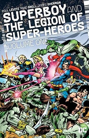 Superboy and the Legion of Super-Heroes Vol. 1 by Howard Chaykin, Bob Wiacek, Gerry Conway, Jack C. Harris, Paul Kupperberg, Juan Ortiz, Rick Bryant, Ric Estrada, James Sherman, Paul Levitz, Jim Starlin, Jack Abel, Walt Simonson, Michael Netzer, Vin Colletta, George Tuska, Joe Rubinstein, Bob Smith, Mike Grell, Bob McLeod