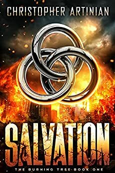The Burning Tree: Book 1: Salvation by Christopher Artinian