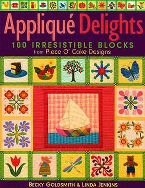 Applique Delights- Print on Demand Edition by Becky Goldsmith, Harriet Hargrave, Linda Jenkins