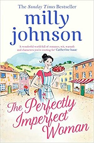 The Perfectly Imperfect Woman by Milly Johnson