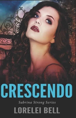 Crescendo by Lorelei Bell