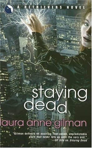 Staying Dead by Laura Anne Gilman