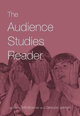The Audience Studies Reader by Will Brooker, Deborah Jermyn