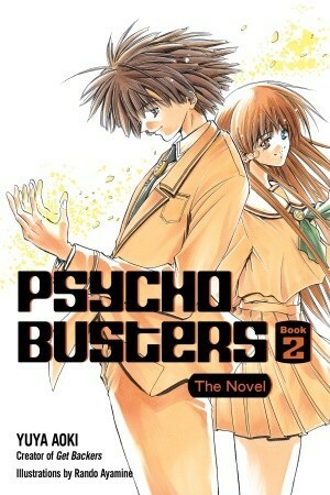 Psycho Busters: The Novel Book Two by Yuya Aoki, Rando Ayamine