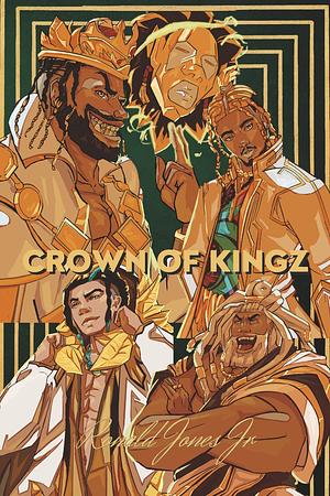 Crown of Kingz by Ronald Jones Jr.