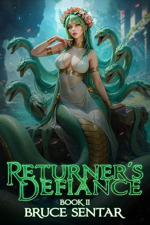 Returner's Defiance 2 by Bruce Sentar