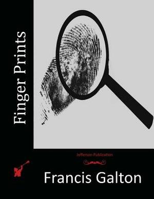 Finger Prints by Francis Galton