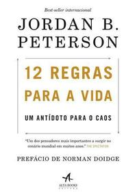 12 Regras Para a Vida: Um Antídoto Para o Caos by Jordan B. Peterson