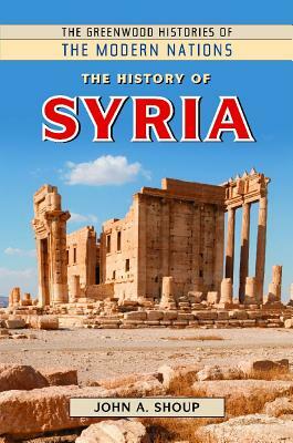 The History of Syria by John A. Shoup