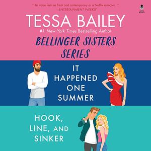 Tessa Bailey Book Set 3: It Happened One Summer / Hook, Line, and Sinker by Tessa Bailey