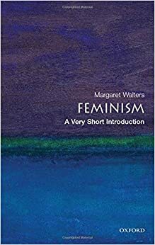 Feminisms. Ļoti saistošs ievads by Margaret Walters