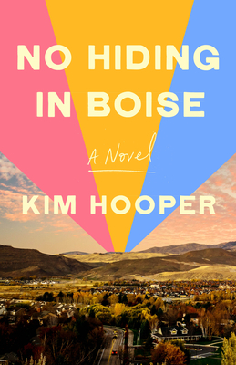 No Hiding in Boise by Kim Hooper