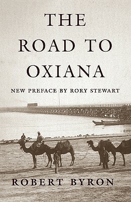 The Road to Oxiana by Robert Byron