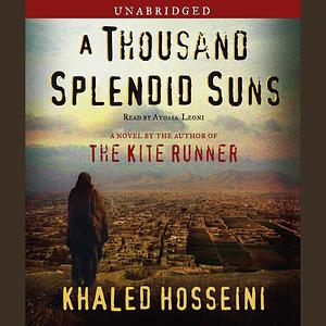 A Thousand Splendid Suns by Khaled Hosseini