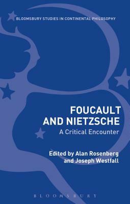 Foucault and Nietzsche: A Critical Encounter by 